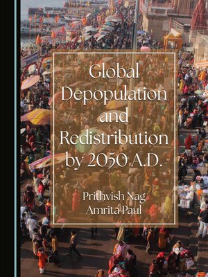 cover image of Global Depopulation and Redistribution by 2050 A.D.